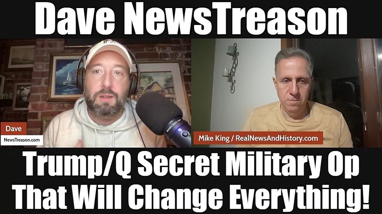 Dave NewsTreason w/ Mike King (11/27/24) - Trump/Q Secret Military Op That Will Change Everything!