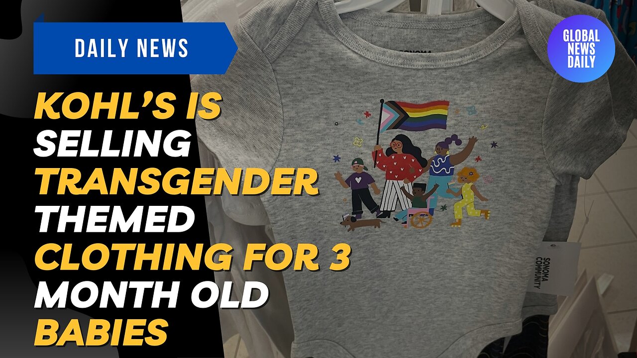 Kohl’s is Selling Transgender Themed Clothing for 3 Month Old Babies