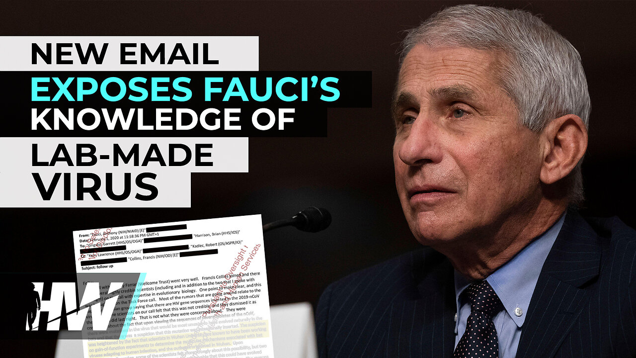 NEW EMAIL EXPOSES FAUCI’S KNOWLEDGE OF LAB-MADE VIRUS