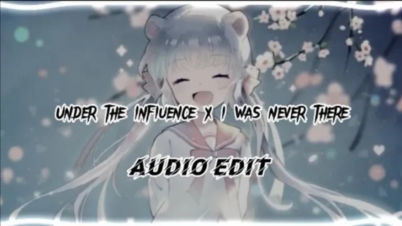 under the infiuence x i was never there [audio edit]