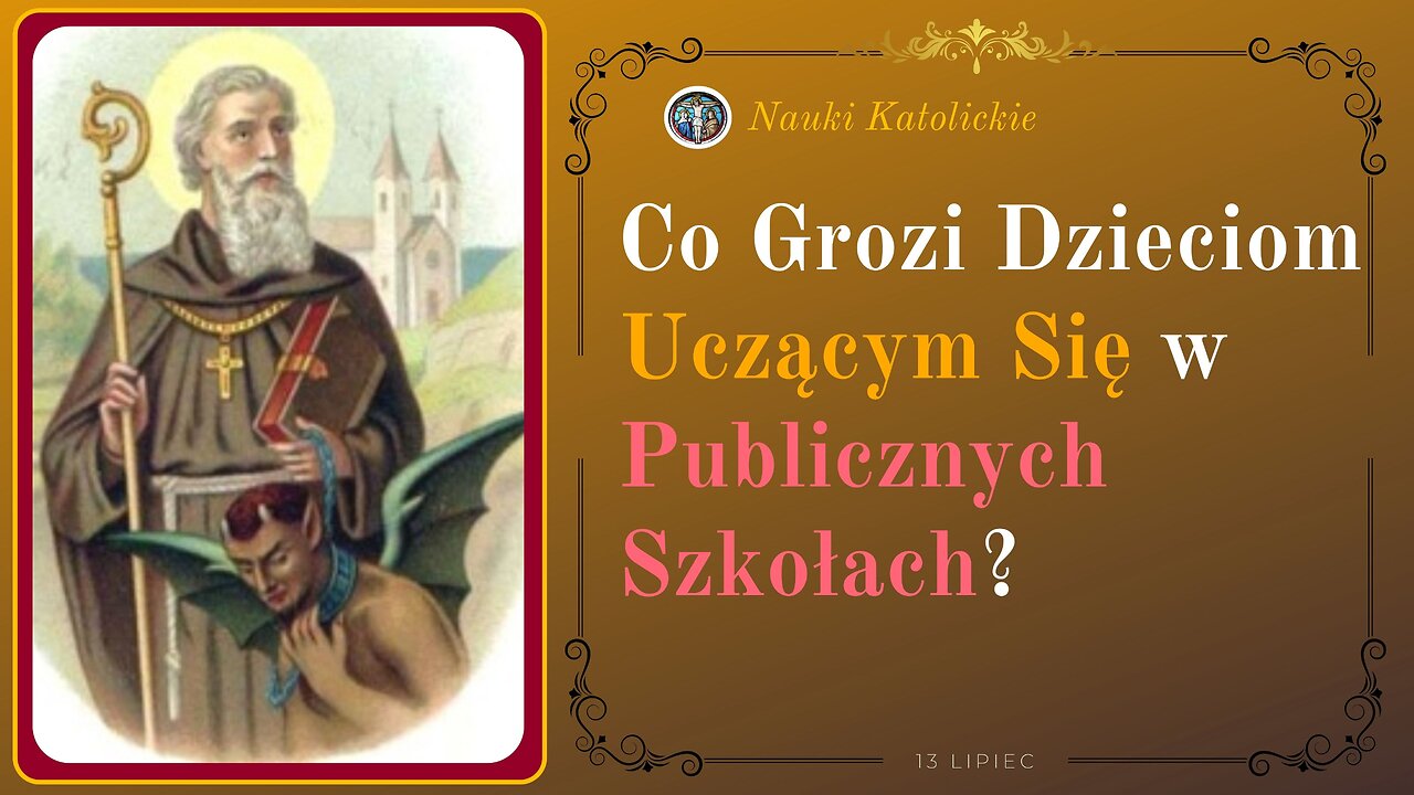 Co Grozi Dzieciom Uczącym Się w Publicznych Szkołach? | 13 Lipiec