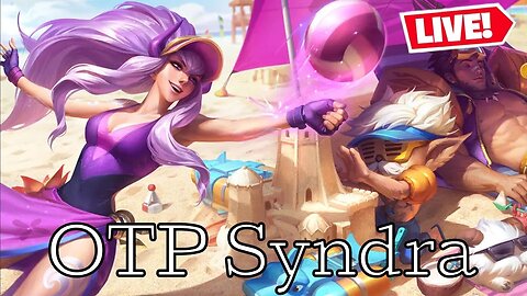 League of Legends OTP Syndra