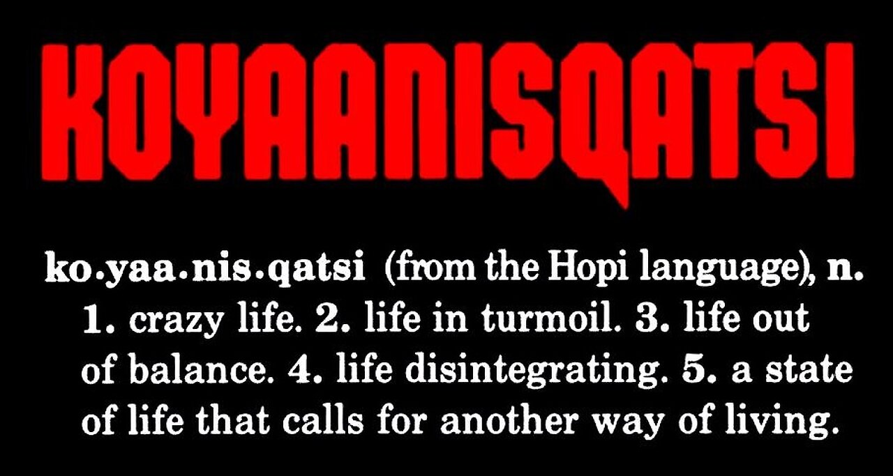 Koyaanisqatsi Is A Hopi Prophecy Total Disintegration Pink Floyd Atom Heart Mother