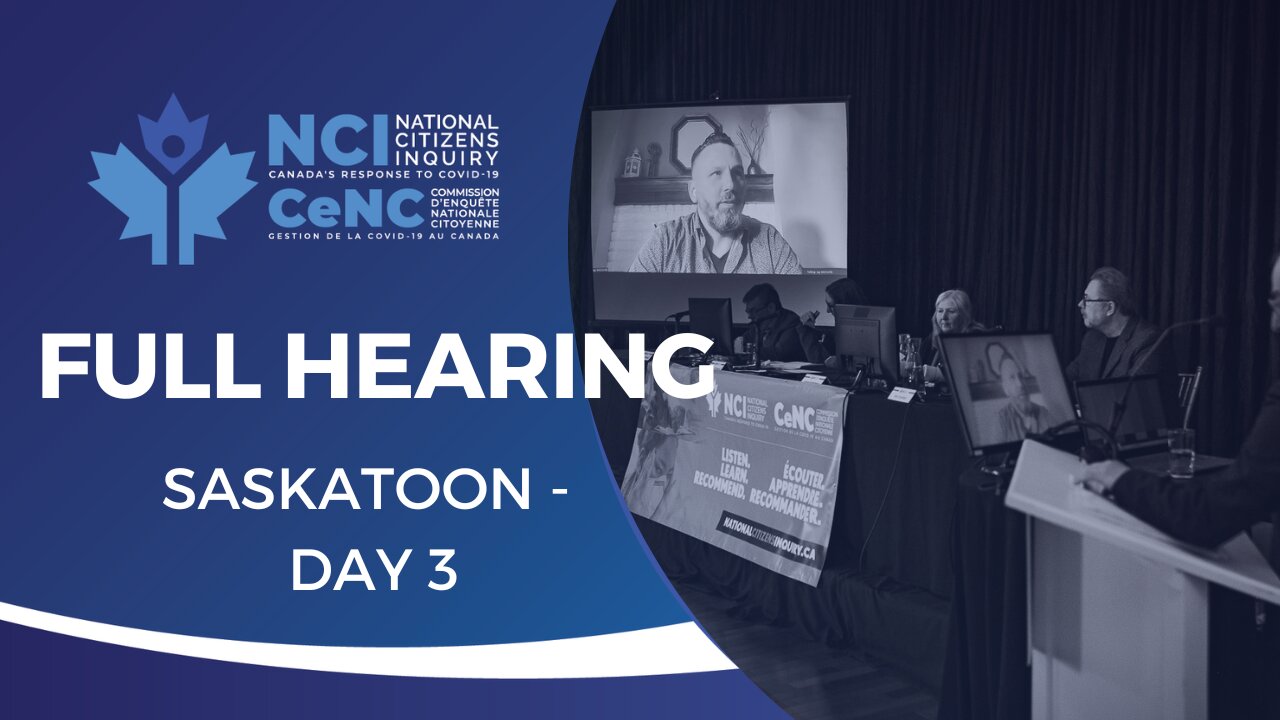 National Citizens Inquiry | Saskatoon Day 3