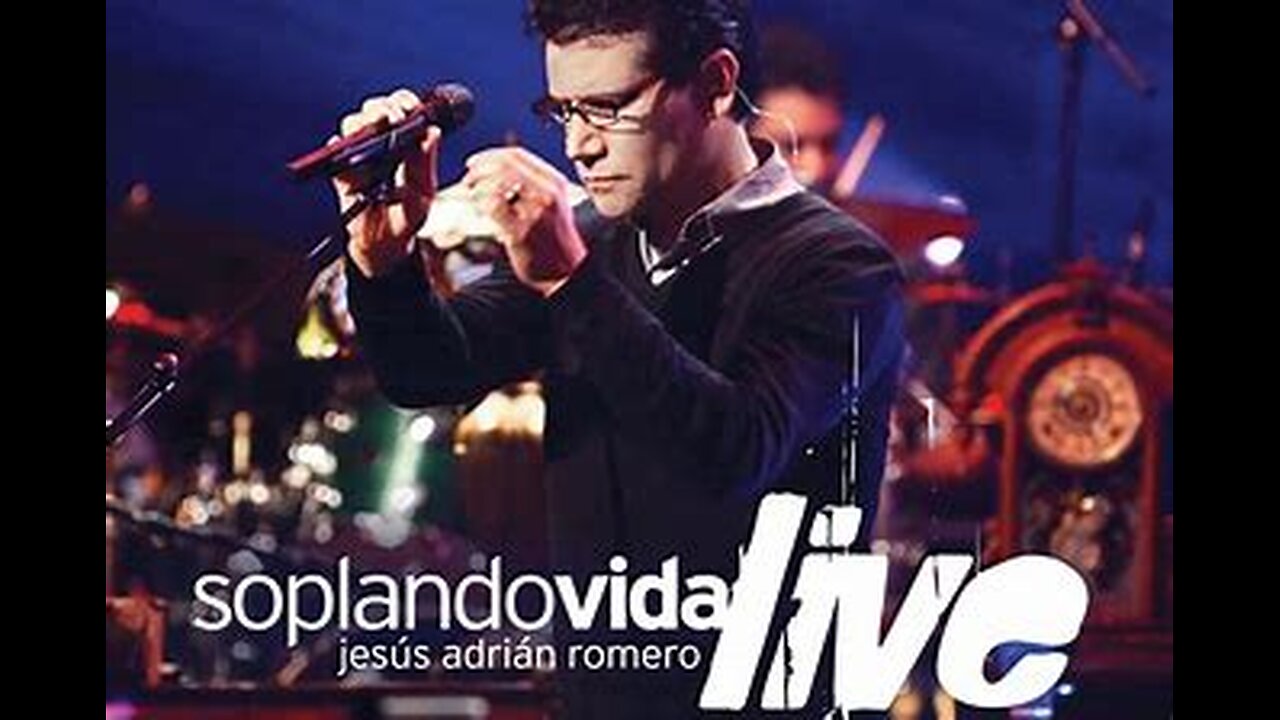 Jesús Adrián Romero - Soplando Vida Live Concierto Completo