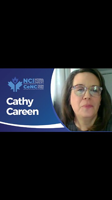 Truro Witness Cathy Careen | National Citizens Inquiry | Investigating Canada's COVID19 Response