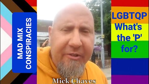 Mick Chaves - LGBTQP, what's the 'P' for?