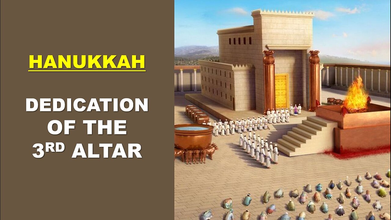 Hanukkah - The Dedication of the 3rd Altar | Torah Menorah