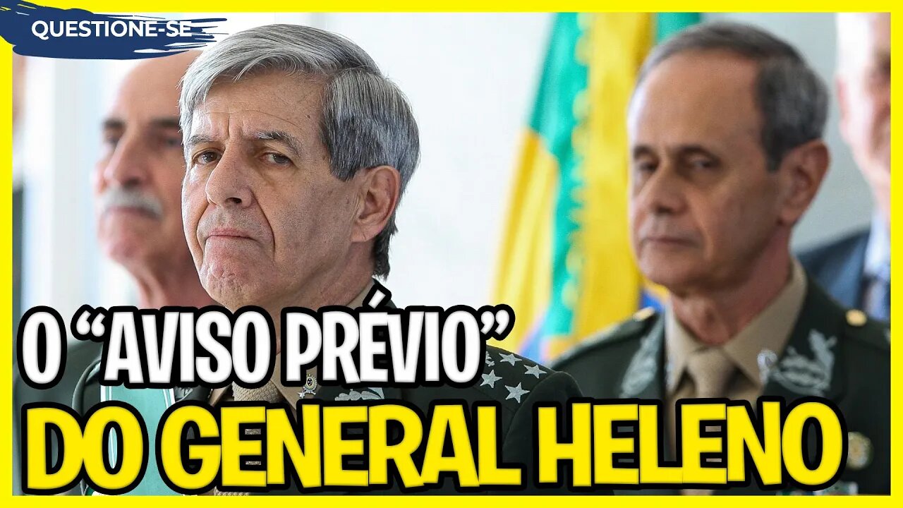 General Heleno dá enquadro e avisa