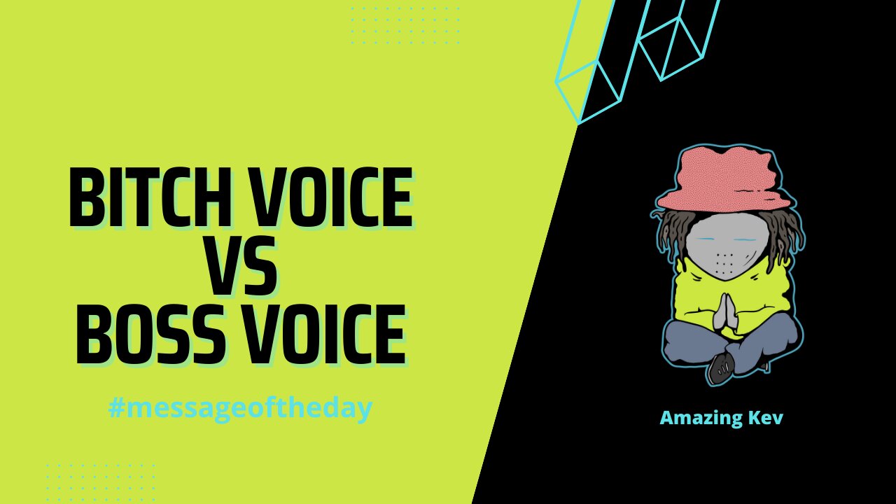 Bitch Voice VS Boss Voice #messageoftheday 20230201