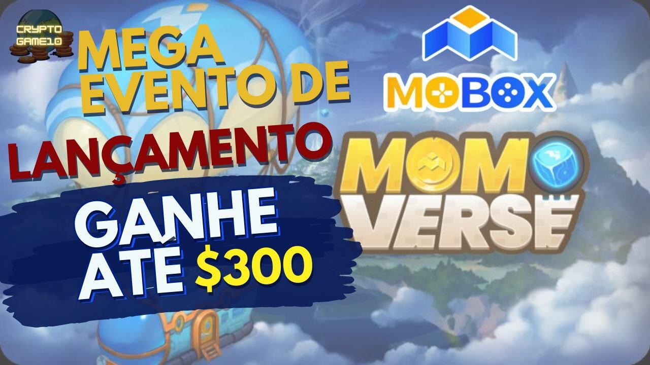 MOBOX - O MELHOR GAMEFI LANÇA O MOMOVERSE! EVENTO DE LANÇAMENTO (GANHE ATÉ $300 INVESTINDO $20.)