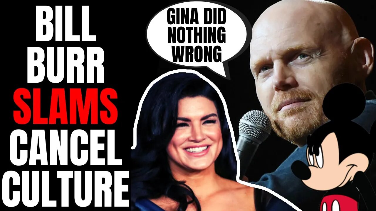 Bill Burr SLAMS Cancel Culture, Defends Gina Carano | Says Disney Fired Her Over POLITICS