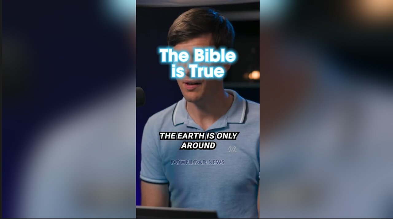 The Bible Is More Accurate Than Modern Scientists
