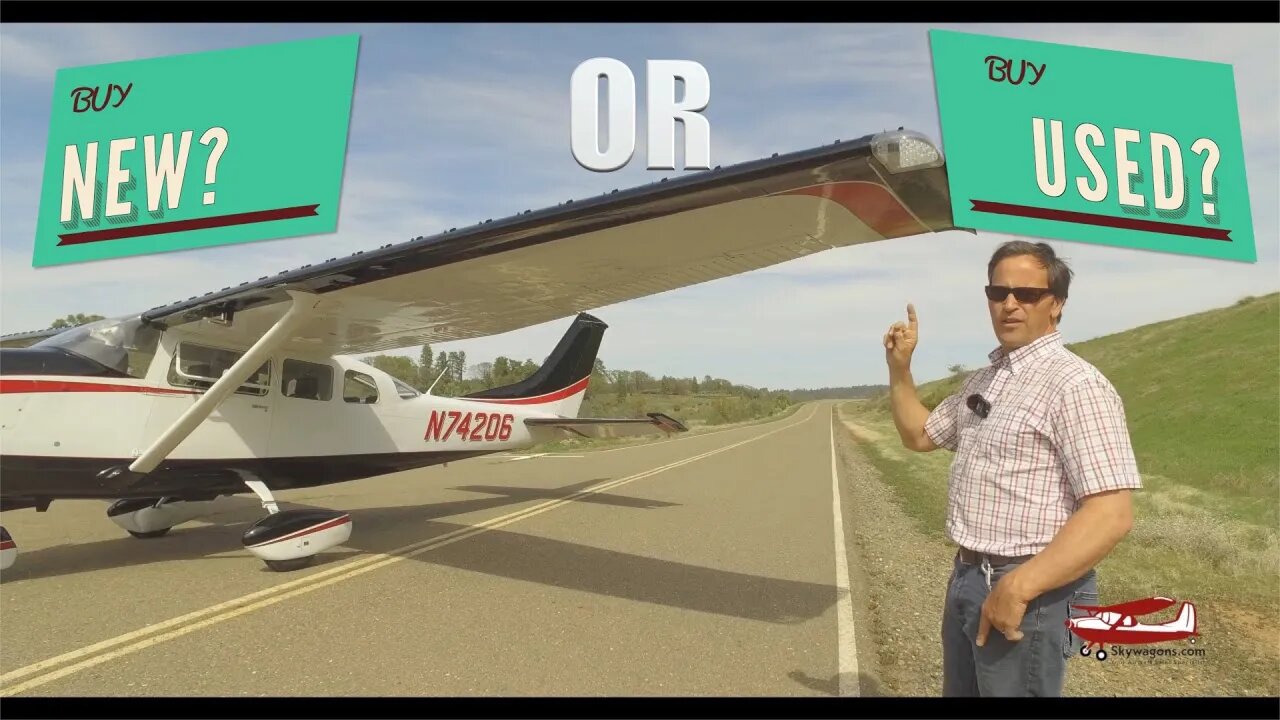 Get an older, 1974 Cessna 206 or New?