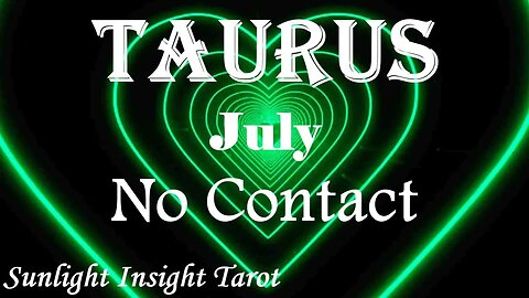 Taurus *They're So Anxious They Just Cant Wait Anymore To Reunite With You* July No Contact