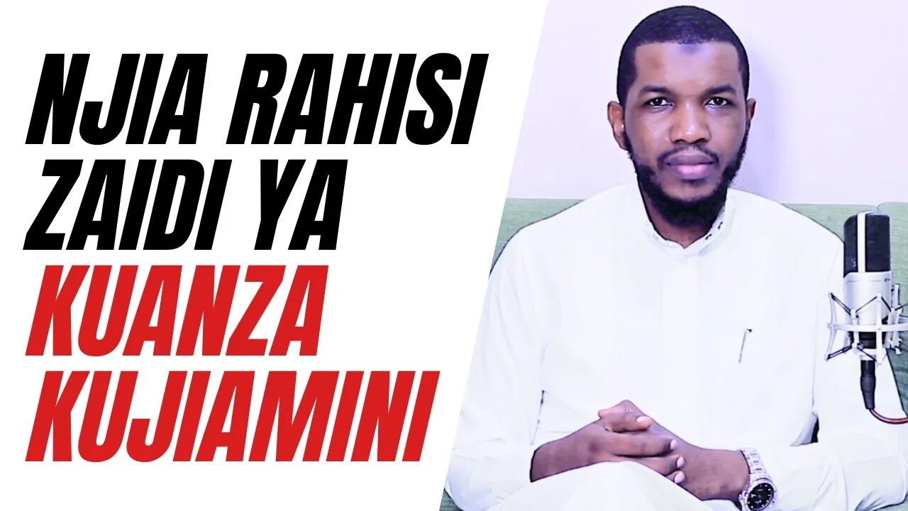 NJIA RAHISI ZAIDI YA KUANZA KUJIAMINI