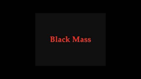 Black Mass (Short Flim)