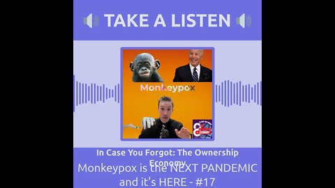 MONKEYPOX - In Case You Forgot: The Ownership Economy - 30s - Take a Listen 1:1