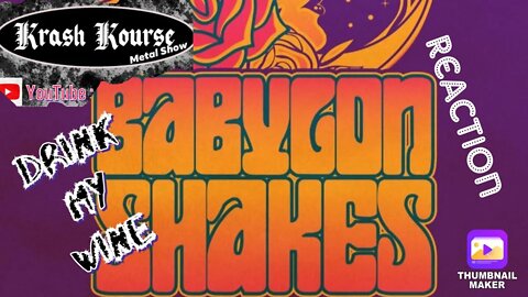 Reaction | Babylon Shakes | Drink my Wine |