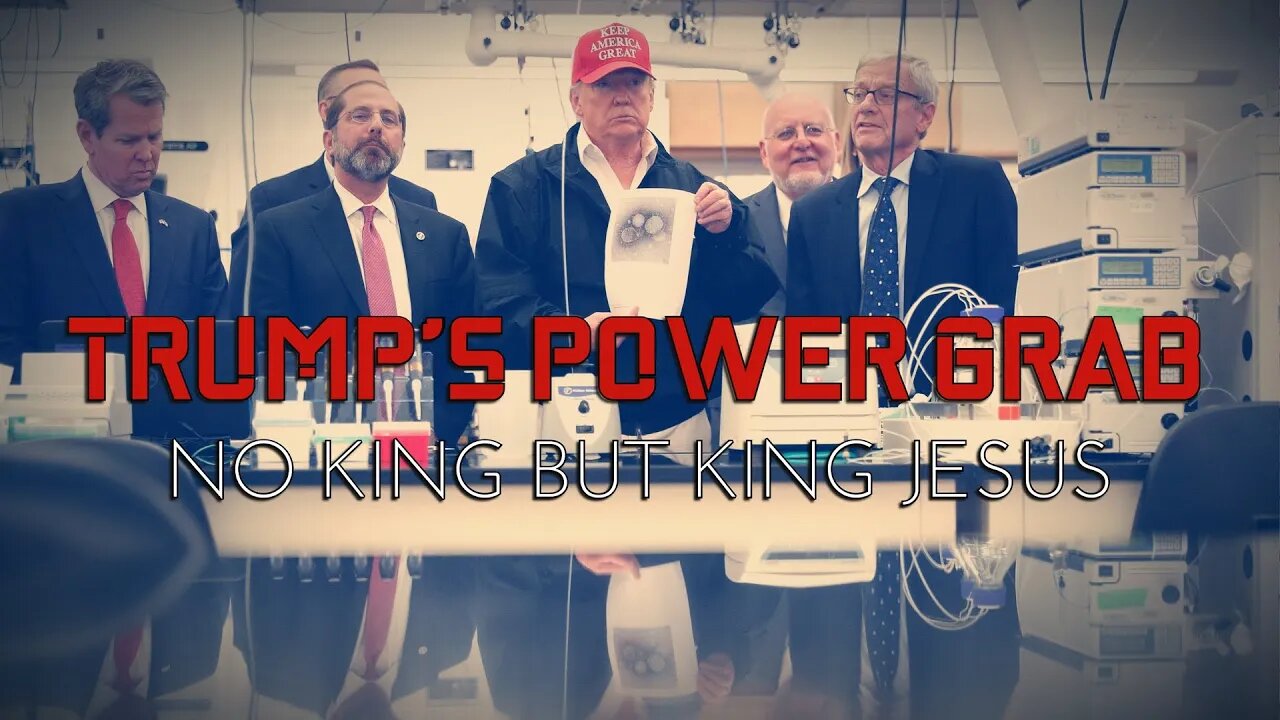 Sam Adams - Trump's Power Grab: No King But King Jesus