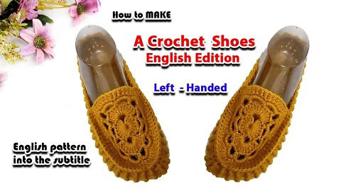 How to make a crochet women shoes English edition - Left handed