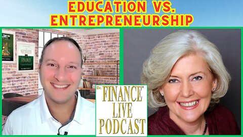 DR. FINANCE: What Is the Connection Between EDUCATION and ENTREPRENEURSHIP? Bobbi DePorter Explains