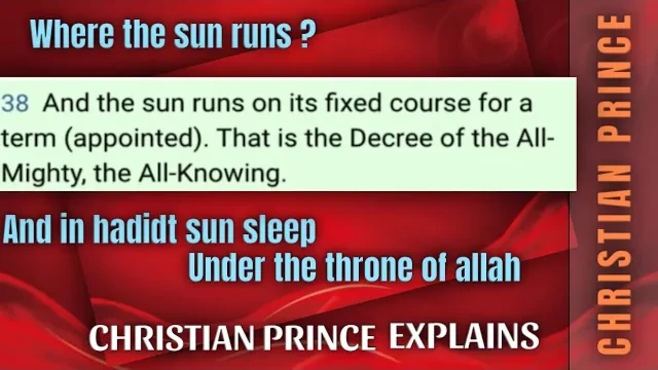Where the sun runs on a fixed course ? Christian prince explain