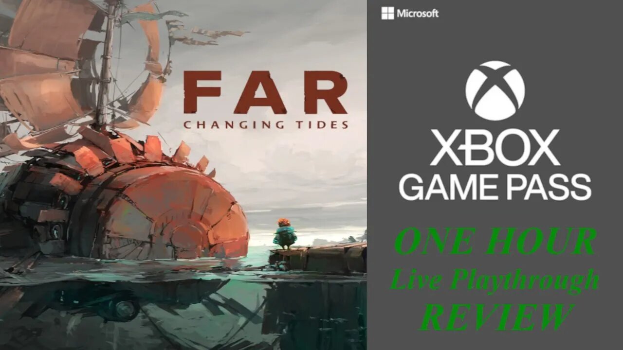FAR - Changing Tides One Hour Playthrough Review