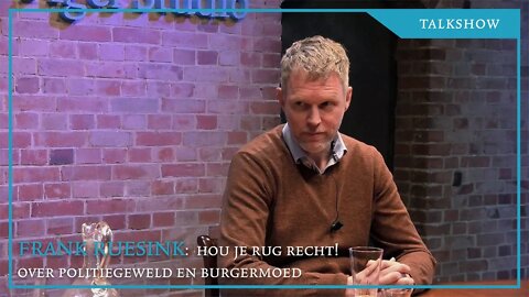 Frank Ruesink: hou je rug recht! Over politiegeweld en burgermoed