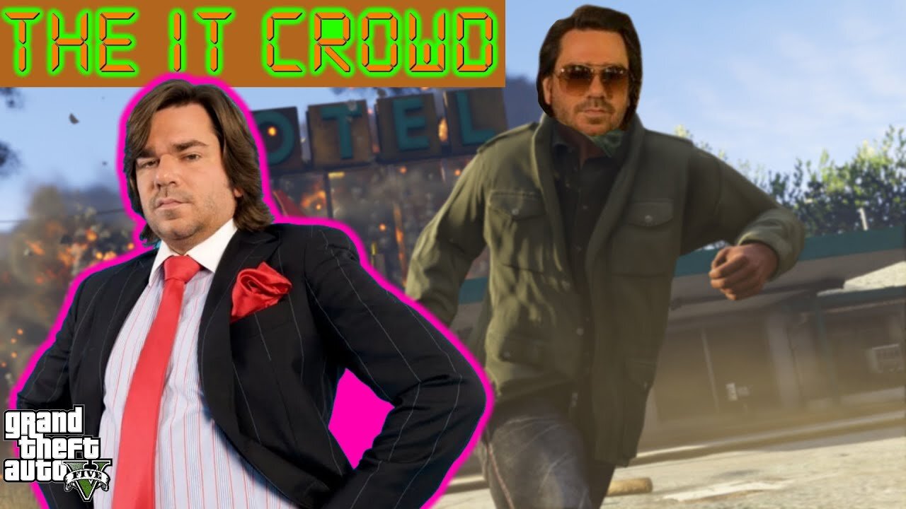 IT CROWD PLAYS GTA 5