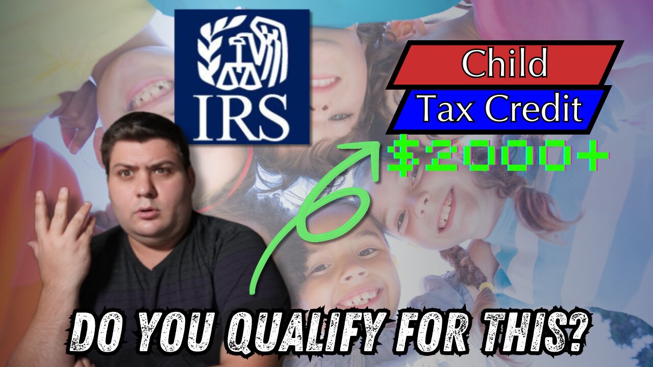 Child Tax Credit - EVERYTHING You MUST Know!!