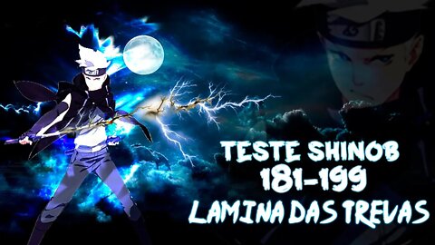 Teste Shinobi 181 ao 199 com Lamina das trevas #NarutoOnline