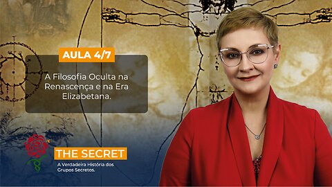 Aula 4/7 - A Filosofia Oculta na Renascença e na Era Elizabetana