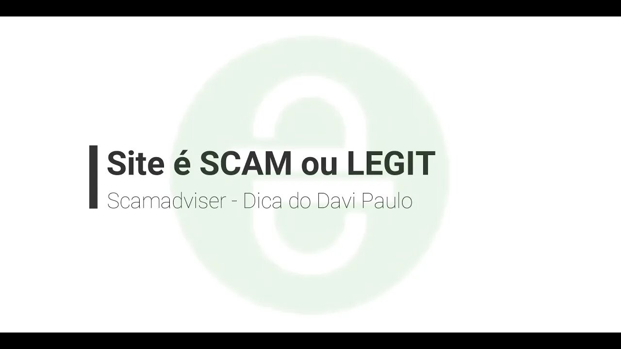 Dica - Scamadviser - mais um site pra testar se o seu site é SCAM