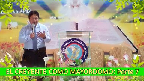 EL CREYENTE COMO MAYORDOMO: Parte 7 - EDGAR CRUZ MINISTRIES