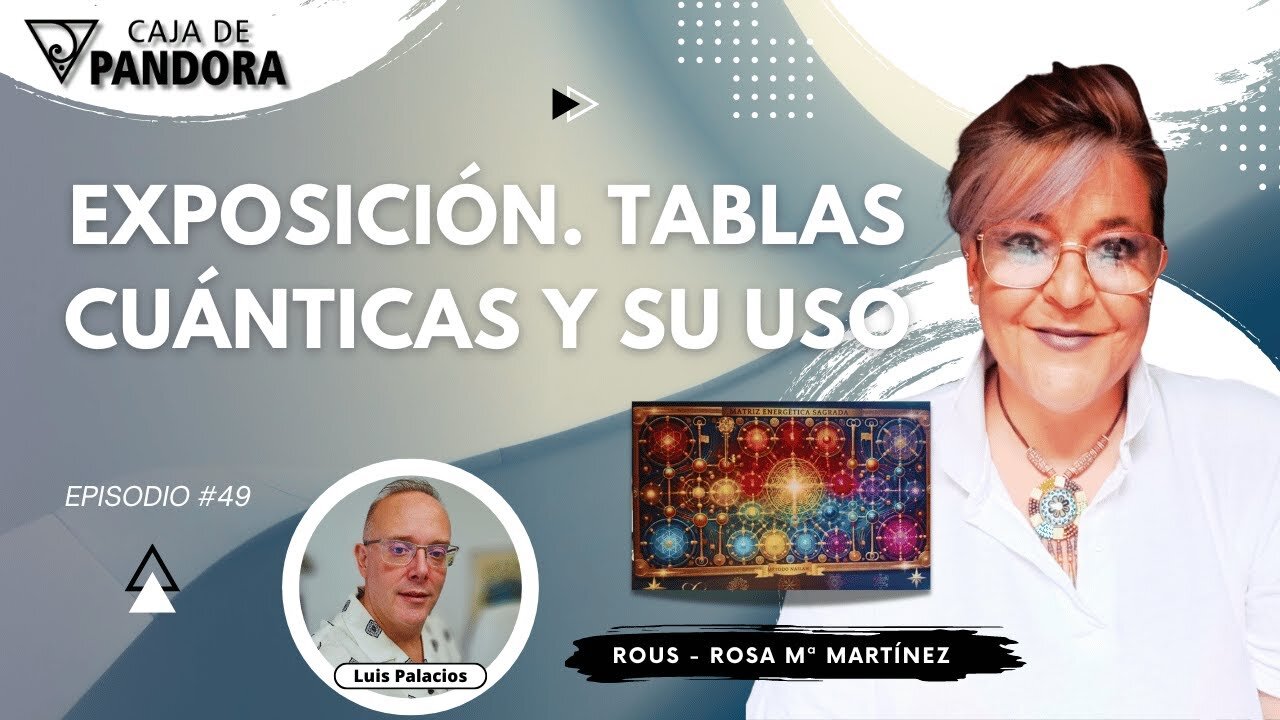 Exposición. Tablas Cuánticas y su Uso con Rous - Rosa Mª Martínez