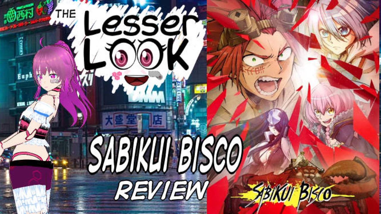 Lesser Look: Sabikui Bisco Review