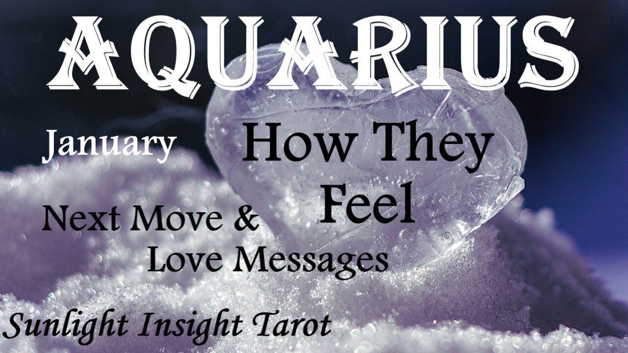 AQUARIUS♒ They Think That You Would Be Perfect Together!💑 They're Ready Now!🌹 January How They Feel