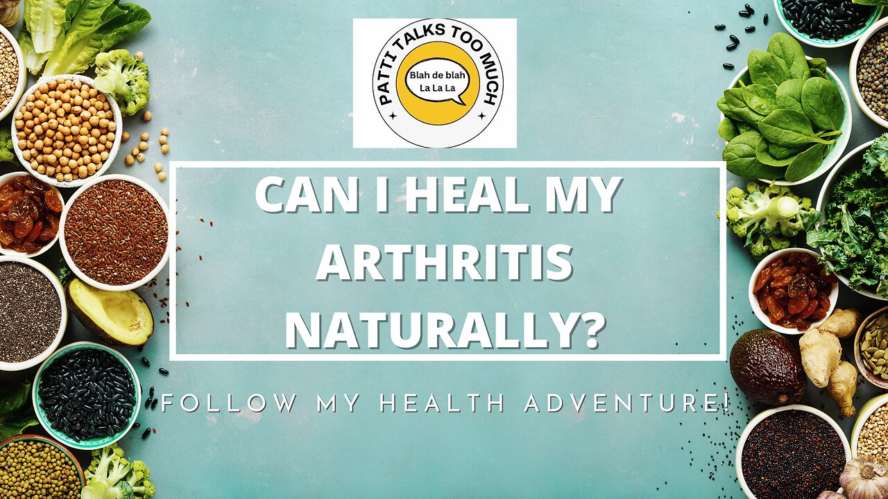 Healing from Within: Patti's Holistic Regimen for Arthritis