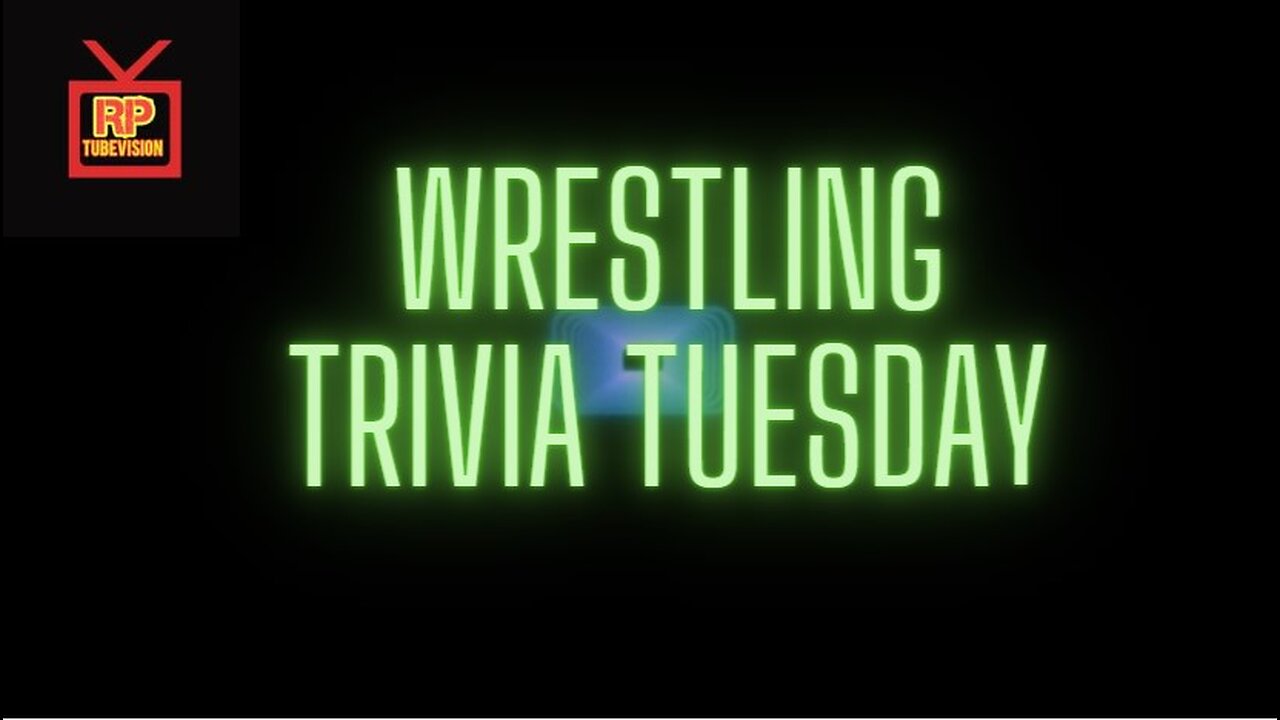 Wrestling Trivia Tuesday