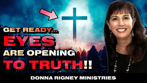 Disillusioned People Are Coming To Jesus!! Eyes Are OPENING!! | Donna Rigney