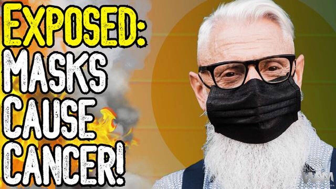 EXPOSED: MASKS CAUSE CANCER! - GOVERNMENT ACKNOWLEDGES CANCER & DNA ALTERING CHEMICALS IN MASKS!