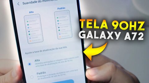 Como ATIVAR TELA DE 90Hz no GALAXY A72