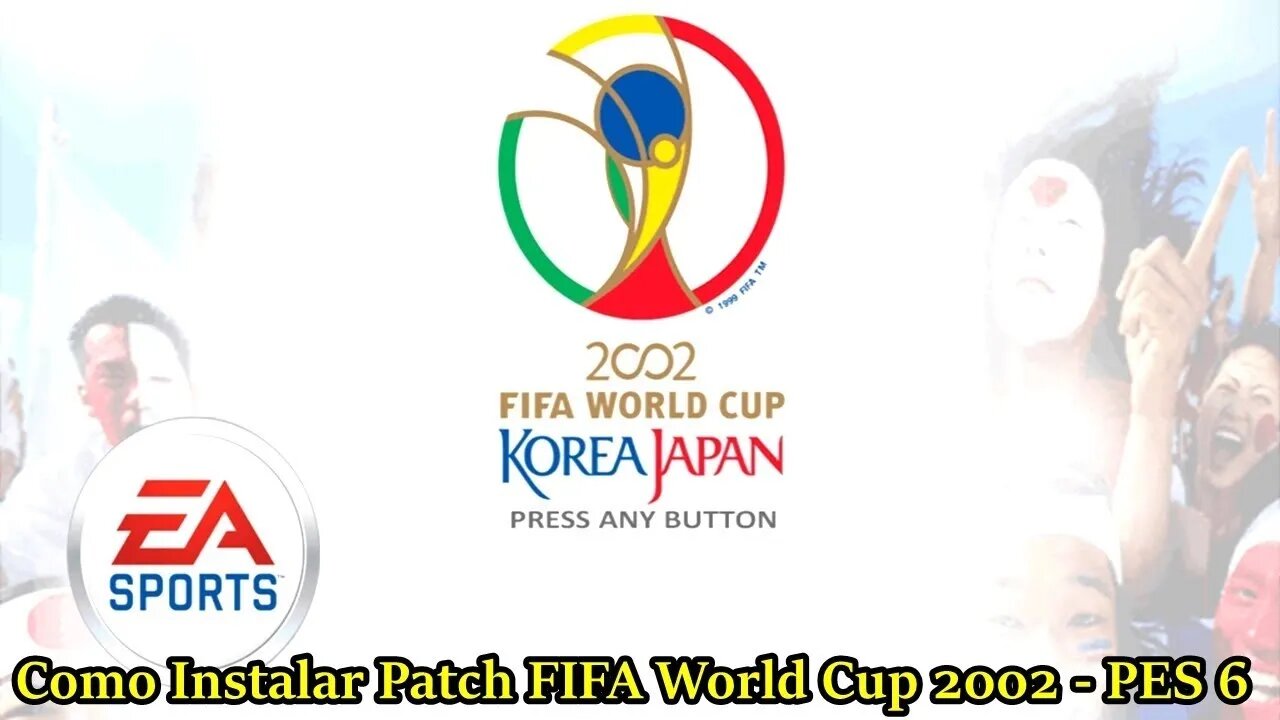 PATCH FIFA World Cup 2002 - PES 6