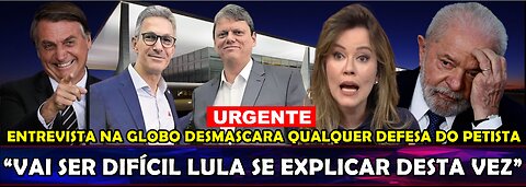 URGENTE“BOMBA” LULA SE ENTREGOU SEM QUERER SITUAÇÃO É DRAMÁTICA ENTREVISTA NA GLOBO DERRUBOU PETISTA