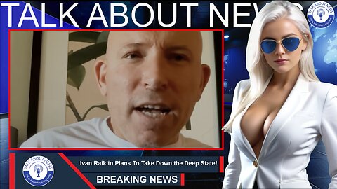 Ivan Raiklin Plans To Bring Down The Deep State! Please Share This Interview