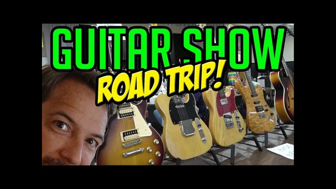 INDIANA GUITAR SHOW ROAD TRIP!!!