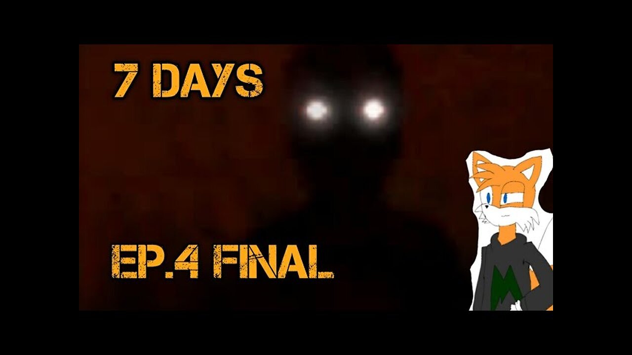 7 Days[Ep.4 FINAL]i am wake up sam