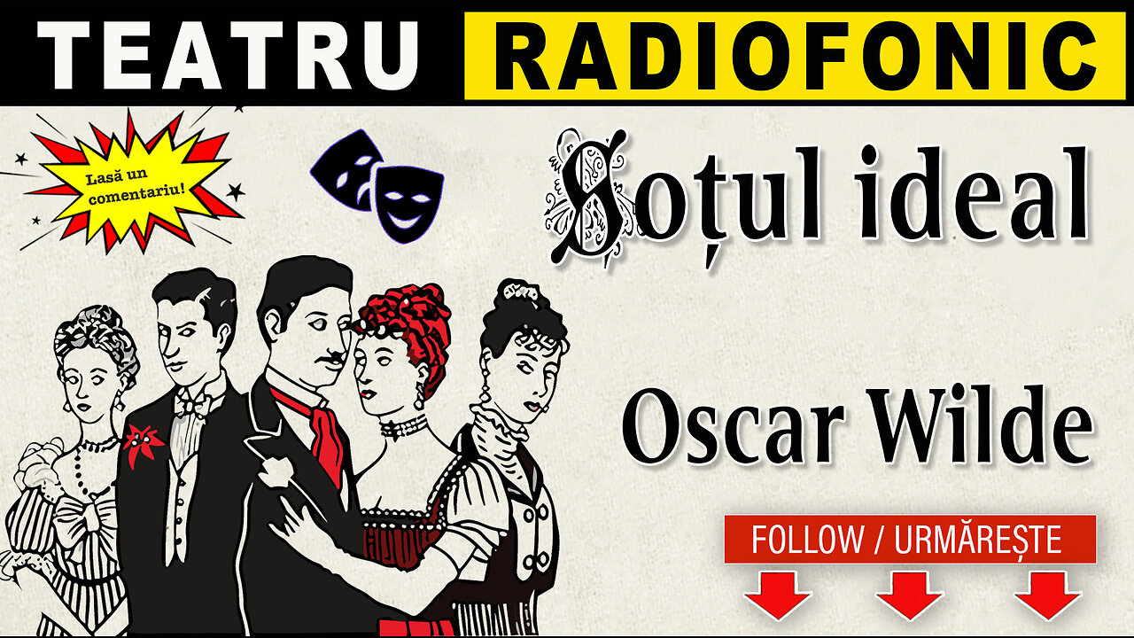 Oscar Wilde - Sotul ideal | Teatru radiofonic