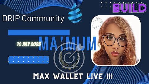 DRIP COMMUNITY: LIVE | Max Wallet Achieved | Wallet Creation May 2021